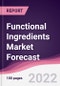 Functional Ingredients Market Forecast (2022-2027) - Product Image