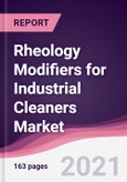 Rheology Modifiers for Industrial Cleaners Market - Forecast (2021-2026)- Product Image