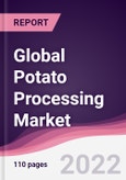 Global Potato Processing Market - Forecast (2022-2027)- Product Image