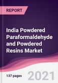 India Powdered Paraformaldehyde and Powdered Resins Market- Forecast (2021-2026)- Product Image