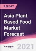 Asia Plant Based Food Market Forecast (2021-2026)- Product Image
