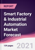 Smart Factory & Industrial Automation Market Forecast (2023 - 2028)- Product Image