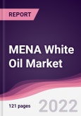 MENA White Oil Market - Forecast (2022-2027)- Product Image