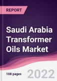 Saudi Arabia Transformer Oils Market (2021-2026)- Product Image