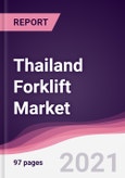 Thailand Forklift Market - Forecast (2021-2026)- Product Image