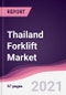 Thailand Forklift Market - Forecast (2021-2026) - Product Thumbnail Image