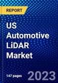 US Automotive LiDAR Market (2023-2028) by Technology and Level of Automation, Competitive Analysis, Impact of Covid-19, Impact of Economic Slowdown & Impending Recession with Ansoff Analysis- Product Image