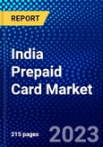 India Prepaid Card Market (2022-2027) by Services, Card Type, End-User, Competitive Analysis and the Impact of Covid-19 with Ansoff Analysis- Product Image