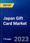 Japan Gift Card Market (2022-2027) by Card Type, End-User, Competitive Analysis and the Impact of Covid-19 with Ansoff Analysis - Product Image