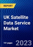 UK Satellite Data Service Market (2023-2028) by Antenna Type, Components, Technology, Frequency, Platform, Service, and Vertical, Competitive Analysis, Impact of Covid-19 with Ansoff Analysis- Product Image