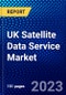 UK Satellite Data Service Market (2022-2027) by Vertical, Service, Platform, Antenna Type, Components, Frequency, Technology, Competitive Analysis and the Impact of Covid-19 with Ansoff Analysis - Product Thumbnail Image