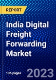 India Digital Freight Forwarding Market (2022-2027) by Mode of Transport, Deployment Mode, Function, Application, Competitive Analysis and the Impact of Covid-19 with Ansoff Analysis- Product Image