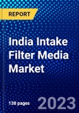 India Intake Filter Media Market (2023-2028) by Filter Media, Mode, Vehicle Type, Distribution Channel, and Applications, Competitive Analysis, Impact of Covid-19, Impact of Economic Slowdown & Impending Recession with Ansoff Analysis- Product Image