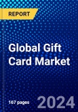 Global Gift Card Market (2023-2028) by Card Type and End-Users, and Geography, Competitive Analysis, Impact of Covid-19, Impact of Economic Slowdown & Impending Recession with Ansoff Analysis- Product Image