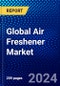 Global Air Freshener Market (2022-2027) by Product, Customers, Application, Distribution Channel, Geography, Competitive Analysis and the Impact of Covid-19 with Ansoff Analysis - Product Image