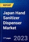 Japan Hand Sanitizer Dispenser Market (2023-2028) by Type, Modality, Price Point, Distribution Channel, and End-Users, Competitive Analysis, Impact of Covid-19, Impact of Economic Slowdown & Impending Recession with Ansoff Analysis - Product Thumbnail Image