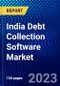 India Debt Collection Software Market (2022-2027) by Components, Deployment Type, Organisation Type, Competitive Analysis and the Impact of Covid-19 with Ansoff Analysis - Product Thumbnail Image
