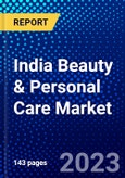 India Beauty & Personal Care Market (2023-2028) by Products, Type, Category, and Distribution Channel, Competitive Analysis, Impact of Covid-19, Impact of Economic Slowdown & Impending Recession with Ansoff Analysis- Product Image