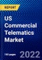 US Commercial Telematics Market (2022-2027) by System Type, Solution Type, Application, End User, Competitive Analysis and the Impact of Covid-19 with Ansoff Analysis - Product Thumbnail Image