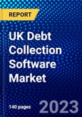 UK Debt Collection Software Market (2022-2027) by Components, Deployment Type, Organisation Type, Competitive Analysis and the Impact of Covid-19 with Ansoff Analysis- Product Image