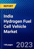 India Hydrogen Fuel Cell Vehicle Market (2023-2028) by Technology, Vehicle Type, and Range, Competitive Analysis, Impact of Covid-19, Impact of Economic Slowdown & Impending Recession with Ansoff Analysis- Product Image