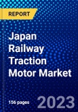 Japan Railway Traction Motor Market (2023-2028) by Type, Power Rating, and Application, Competitive Analysis, Impact of Covid-19, Impact of Economic Slowdown & Impending Recession with Ansoff Analysis- Product Image