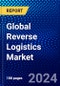 Global Reverse Logistics Market (2022-2027) by Return Business, Destination, Services, Transport, Geography, Competitive Analysis and the Impact of Covid-19 with Ansoff Analysis - Product Image
