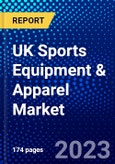 UK Sports Equipment and Apparel Market (2022-2027) by Product Type, Sports Type, Distribution Channel, End-User, Application, Competitive Analysis and the Impact of Covid-19 with Ansoff Analysis- Product Image