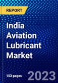 India Aviation Lubricant Market (2023-2028) by Type, Material, Aircraft Type, Applications, and End-Users, Competitive Analysis, Impact of Covid-19, Impact of Economic Slowdown & Impending Recession with Ansoff Analysis- Product Image