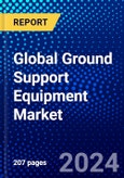 Global Ground Support Equipment Market (2023-2028) Competitive Analysis, Impact of Covid-19, Impact of Economic Slowdown & Impending Recession, Ansoff Analysis- Product Image