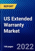 US Extended Warranty Market (2022-2027) by Distribution Channel, Application, End-User, Competitive Analysis and the Impact of Covid-19 with Ansoff Analysis- Product Image
