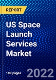US Space Launch Services Market (2022-2027) by Launch Platform, Vehicle Size, Orbit, Payload, Service, End User, Competitive Analysis and the Impact of Covid-19 with Ansoff Analysis- Product Image