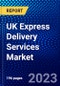 UK Express Delivery Services Market (2022-2027) by Business, Destination, End-User, Competitive Analysis and the Impact of Covid-19 with Ansoff Analysis - Product Thumbnail Image