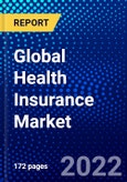 Global Health Insurance Market (2022-2027) by Plan Type, Duration, Application, Coverage, Type, Age Group, Geography, Competitive Analysis and the Impact of Covid-19 with Ansoff Analysis- Product Image
