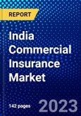 India Commercial Insurance Market (2023-2028) by Type, Enterprise, Distribution channel, and Industry Verticals, Competitive Analysis, Impact of Covid-19, Impact of Economic Slowdown & Impending Recession with Ansoff Analysis- Product Image