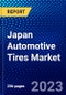 Japan Automotive Tires Market (2022-2027) by Section Width, Aspect Ratio, Rim Size, Material, Tube, Vehicle Type, Vehicle Type, Competitive Analysis and the Impact of Covid-19 with Ansoff Analysis - Product Thumbnail Image