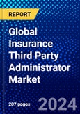 Global Insurance Third Party Administrator Market (2022-2027) by End-User, Service Type, Insurance Type, Geography, Competitive Analysis and the Impact of Covid-19 with Ansoff Analysis- Product Image