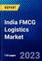 India FMCG Logistics Market (2022-2027) by Mode of Transport, Product Type, Service Type, Competitive Analysis and the Impact of Covid-19 with Ansoff Analysis - Product Thumbnail Image