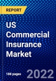 US Commercial Insurance Market (2022-2027) by Type, Distribution channel, Enterprise, Industry Vertical, Competitive Analysis and the Impact of Covid-19 with Ansoff Analysis- Product Image