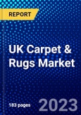 UK Carpet & Rugs Market (2023-2028) by Type, Material, Application, and Distribution Channel, Competitive Analysis, Impact of Covid-19 with Ansoff Analysis- Product Image