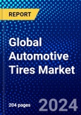 Global Automotive Tires Market (2023-2028) Competitive Analysis, Impact of Covid-19, Ansoff Analysis- Product Image