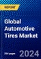 Global Automotive Tires Market (2023-2028) Competitive Analysis, Impact of Covid-19, Ansoff Analysis - Product Thumbnail Image