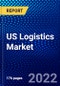 US Logistics Market (2022-2027) by Mode of Transport, Customer Type, Logistic Type, End-User, Competitive Analysis and the Impact of Covid-19 with Ansoff Analysis - Product Thumbnail Image