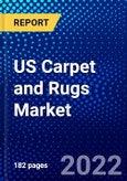 US Carpet and Rugs Market (2022-2027) by Type, Material, Distribution Channel, Application, Competitive Analysis and the Impact of Covid-19 with Ansoff Analysis- Product Image