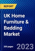 UK Home Furniture & Bedding Market (2023-2028) by Furniture Type, Bedding Components, and Distribution Channel, Competitive Analysis, Impact of Covid-19 with Ansoff Analysis- Product Image