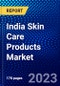 India Skin Care Products Market (2023-2028) by Products, Gender, and Distribution Channel, Competitive Analysis, Impact of Covid-19, Impact of Economic Slowdown & Impending Recession with Ansoff Analysis - Product Thumbnail Image
