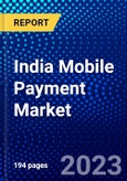 India Mobile Payment Market (2022-2027) by Pay Option, Purchase Type, Payment Type, Industry, Competitive Analysis and the Impact of Covid-19 with Ansoff Analysis- Product Image