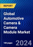 Global Automotive Camera & Camera Module Market (2023-2028) Competitive Analysis, and Impact of Covid-19 with Ansoff Analysis- Product Image