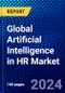 Global Artificial Intelligence in HR Market (2022-2027) by Offering, Technology, Application, Industry and Geography, Competitive Analysis and the Impact of Covid-19 with Ansoff Analysis - Product Image