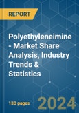 Polyethyleneimine - Market Share Analysis, Industry Trends & Statistics, Growth Forecasts 2019 - 2029- Product Image